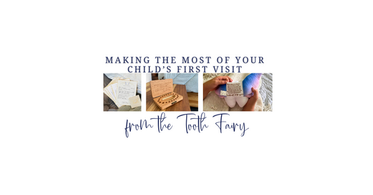 Making the Most of Your Child’s First Visit from the Tooth Fairy