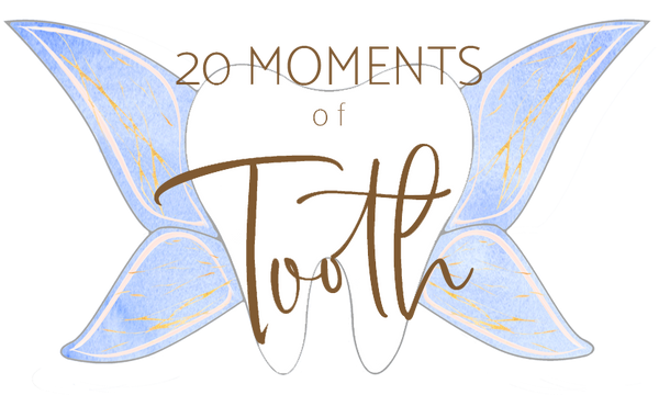 20MomentsofTooth